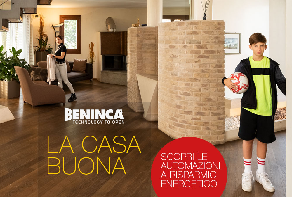 Scopri le automazioni a risparmio energetico - Benincà - La Casa Buona